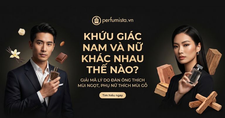 Khuu giac nam va nu khac nhau the nao giai ma ly do dan ong thich mui ngot phu nu thich mui go